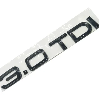 Za Audi A4 S4 A5 S5 A6 C6 A7 A8 A6L 3.0 TDI Sijajni črni Emblem Avto Styling Zadaj Prtljažnik Pismo Število Logotip Nalepko