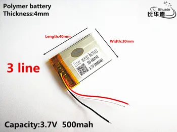 3 linije Dobro Qulity 3,7 V,500mAH,403040 Polimer litij-ionska / Litij-ionska baterija za IGRAČE,MOČ BANKE,GPS,mp3,mp