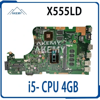 X555LD Motherboard i5-5200U 4GB-REV:3.6 RAM Za Asus X555LP X555L F555L K555L W519L prenosni računalnik z Matično ploščo X555LD Mainboard test OK