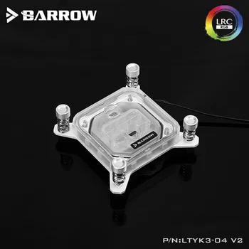 Barrow LTYK3-04-V2, Za Intel Lga115x CPU Vode Bloki, LRC RGB v2 Akril Microcutting Microwaterway Vodni Hladilni Blok