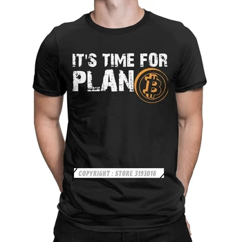 Za moške je Čas Za Načrt B Bitcoin BTC Crypto Valuti T Srajce Cryptocurrency Blockchain Božič T-Shirts ki se Spusti Ladje