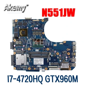 Amazoon N551JW/N551JM Prenosni računalnik z matično ploščo Za Asus N551JW N551JM N551JQ G551JW N551J originalne matične plošče I7-4720HQ GTX960M-4G