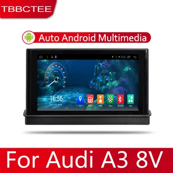 7 HD 1080P LCD IPS Zaslon Android 8 Jedro Za Audi A3 8V~2018 Avto Radio BT 3G4G WIFI AUX USB GPS Navi Večpredstavnostnih